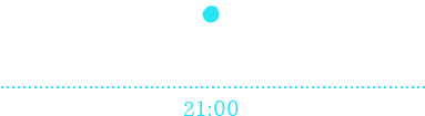 みんなで楽しくカラオケ大会！ 21:00